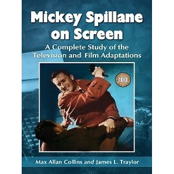 Mickey Spillane on Screen, James L. Traylor, Max Allan Collins