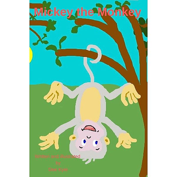 Mickey the Monkey (Fun to learn., #8) / Fun to learn., Dee Kyte