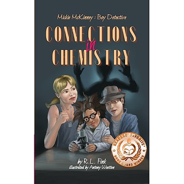Mickie Mckinney: Boy Detective, Connections in Chemistry / Mickie McKinney: Boy Detective, R. L. Fink