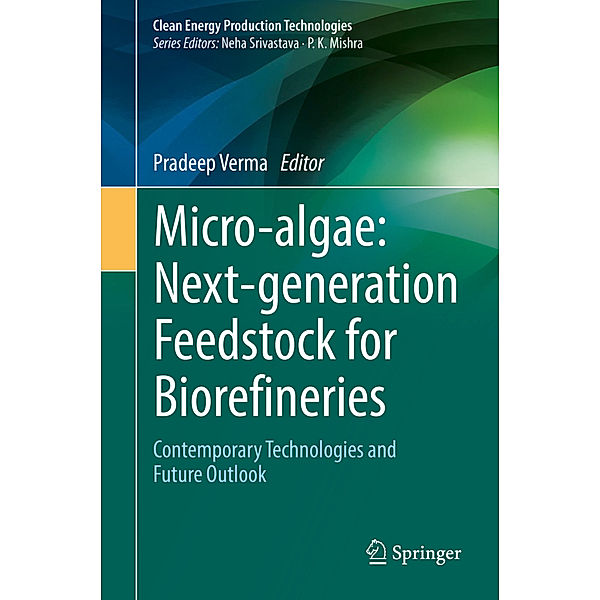 Micro-algae: Next-generation Feedstock for Biorefineries