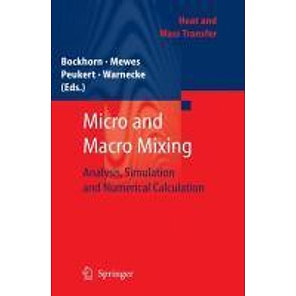 Micro and Macro Mixing / Heat and Mass Transfer