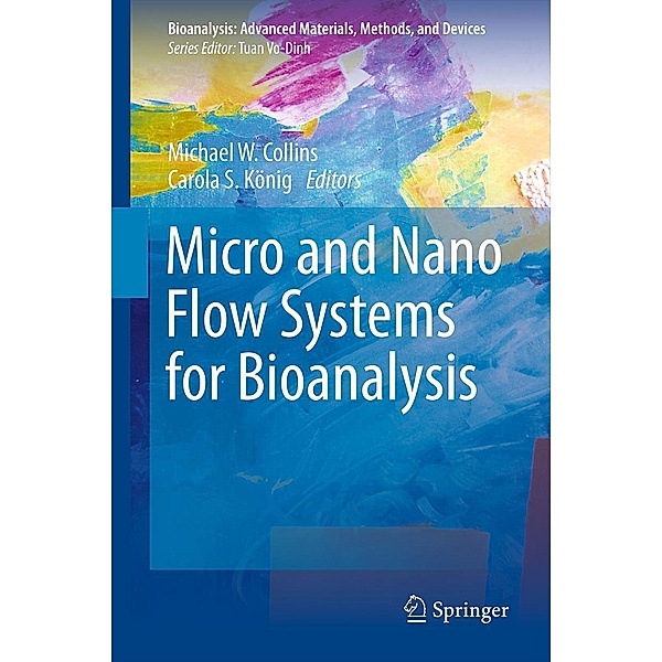 Micro and Nano Flow Systems for Bioanalysis / Bioanalysis Bd.2