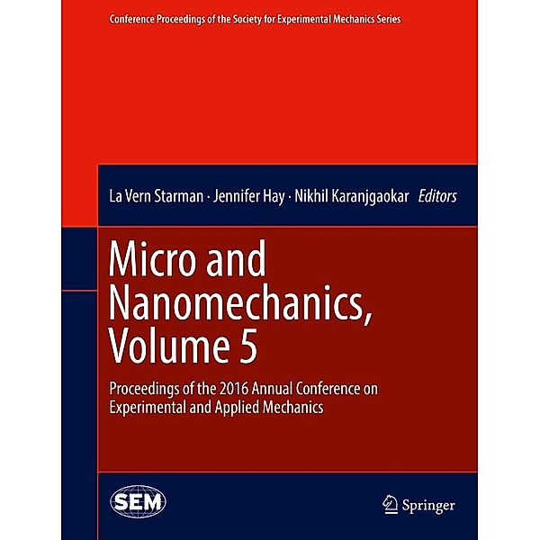 Micro and Nanomechanics, Volume 5 / Conference Proceedings of the Society for Experimental Mechanics Series