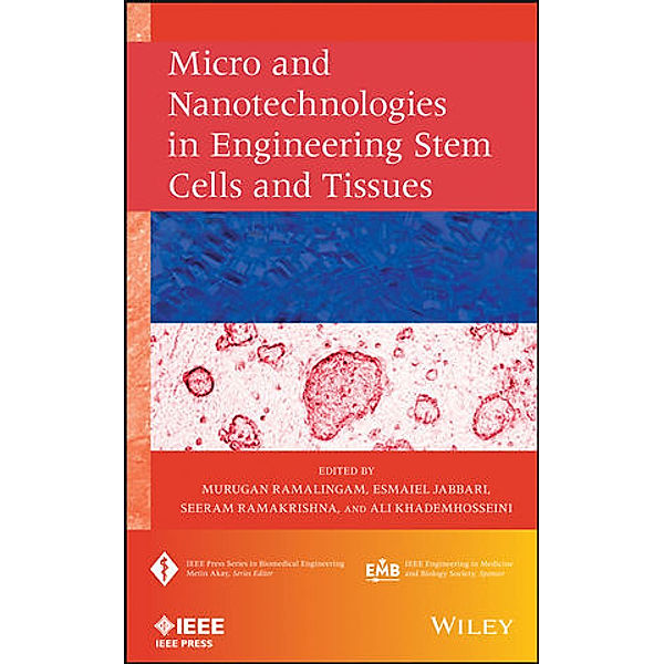 Micro and Nanotechnologies in Engineering Stem Cells and Tissues, Murugan Ramalingam