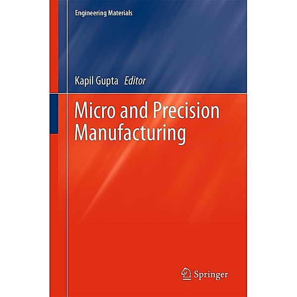 Micro and Precision Manufacturing / Engineering Materials
