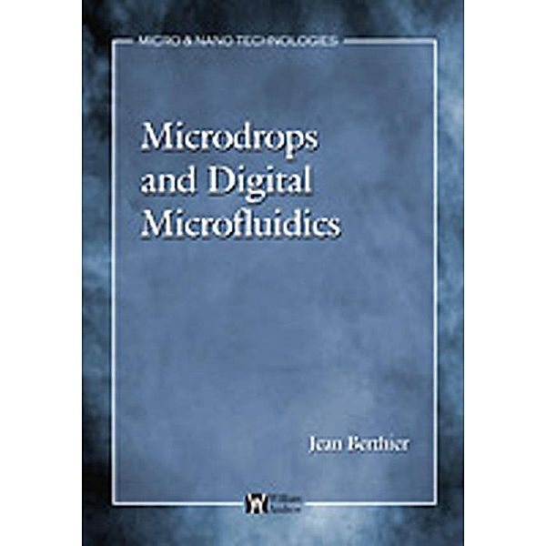 Micro-Drops and Digital Microfluidics, Jean Berthier