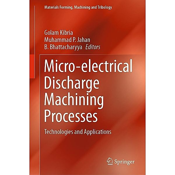 Micro-electrical Discharge Machining Processes / Materials Forming, Machining and Tribology