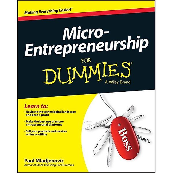 Micro-Entrepreneurship For Dummies, Paul Mladjenovic