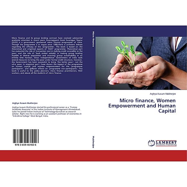 Micro finance, Women Empowerment and Human Capital, Arghya Kusum Mukherjee