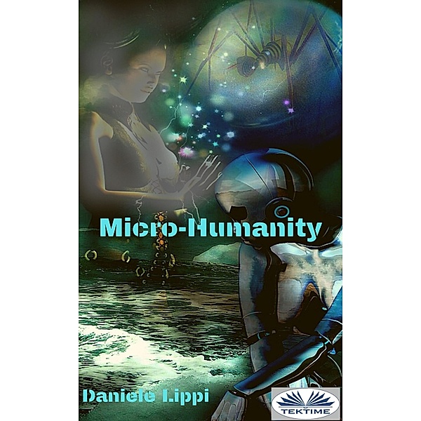 Micro-Humanity, Daniele Lippi