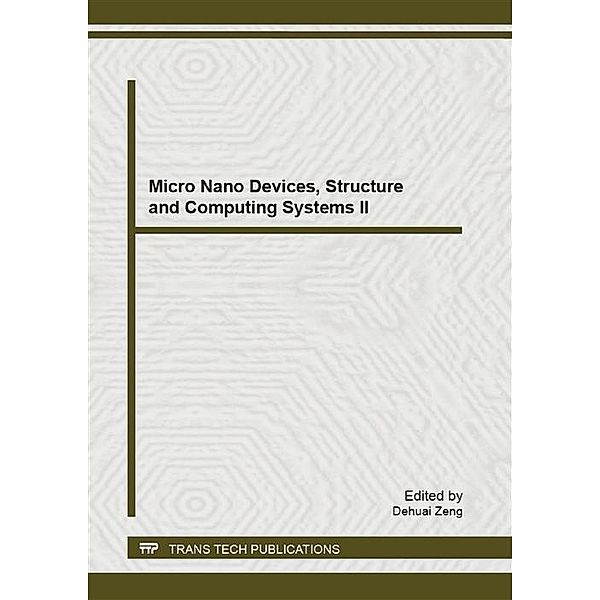 Micro Nano Devices, Structure and Computing Systems II