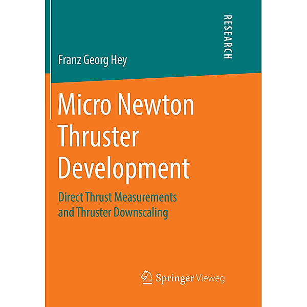 Micro Newton Thruster Development, Franz Georg Hey