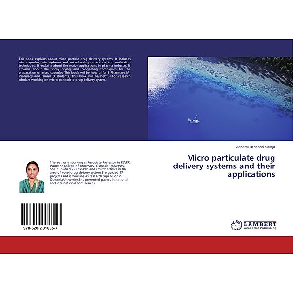 Micro particulate drug delivery systems and their applications, Abbaraju Krishna sailaja