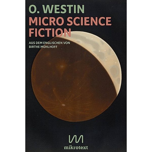 Micro Science Fiction, O. Westin