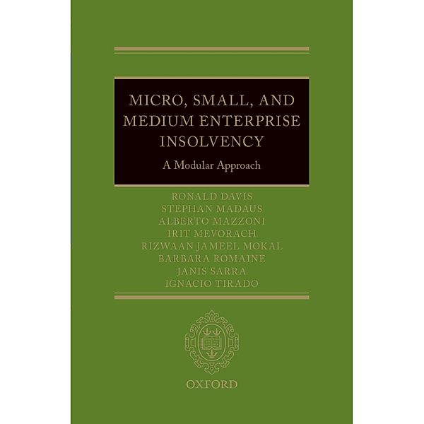 Micro, Small, and Medium Enterprise Insolvency, Riz Mokal, Ronald Davis, Alberto Mazzoni, Irit Mevorach, Madam Justice Barbara Romaine, Janis Sarra, Ignacio Tirado, Stephan Madaus