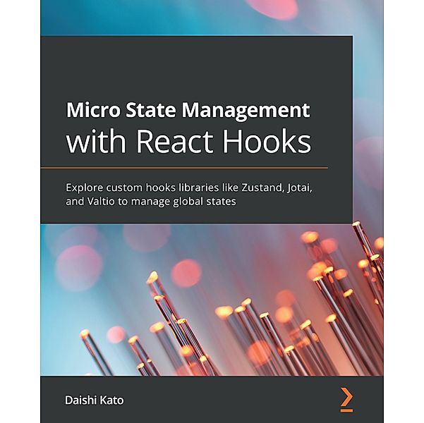 Micro State Management with React Hooks, Daishi Kato