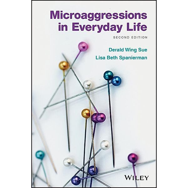 Microaggressions in Everyday Life, Derald Wing Sue, Lisa Spanierman