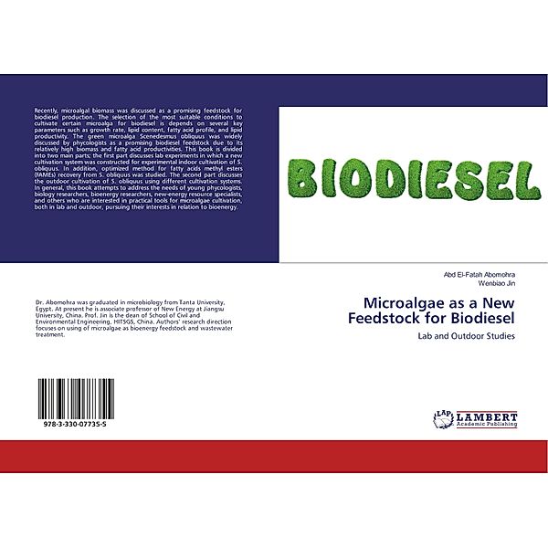 Microalgae as a New Feedstock for Biodiesel, Abd El-Fatah Abomohra, Wenbiao Jin