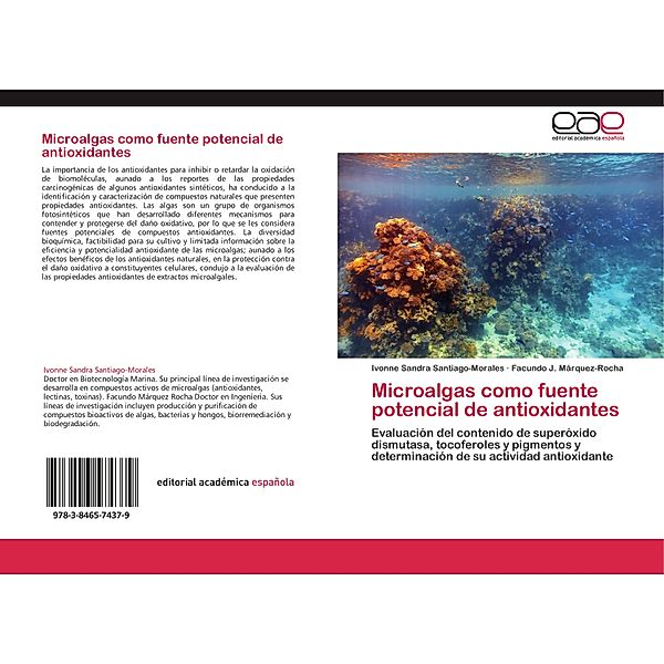Microalgas como fuente potencial de antioxidantes, Ivonne Sandra Santiago-Morales, Facundo J. Márquez-Rocha