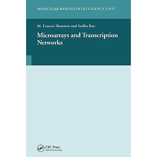 Microarrays and Transcription Networks, M. Francis Shannon