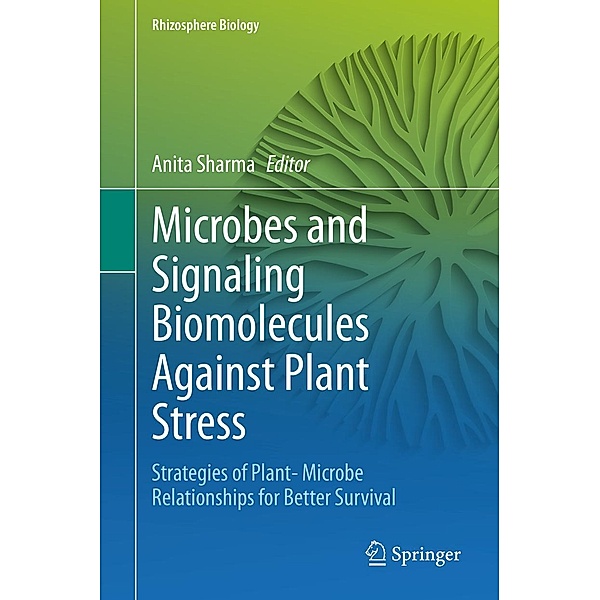 Microbes and Signaling Biomolecules Against Plant Stress / Rhizosphere Biology