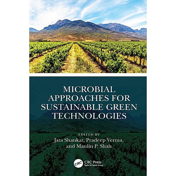 Microbial Approaches for Sustainable Green Technologies