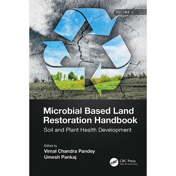 Microbial Based Land Restoration Handbook, Volume 2