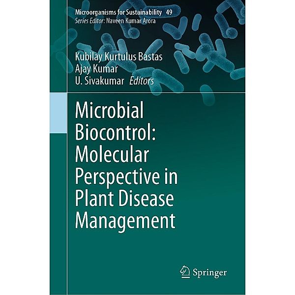 Microbial Biocontrol: Molecular Perspective in Plant Disease Management / Microorganisms for Sustainability Bd.49