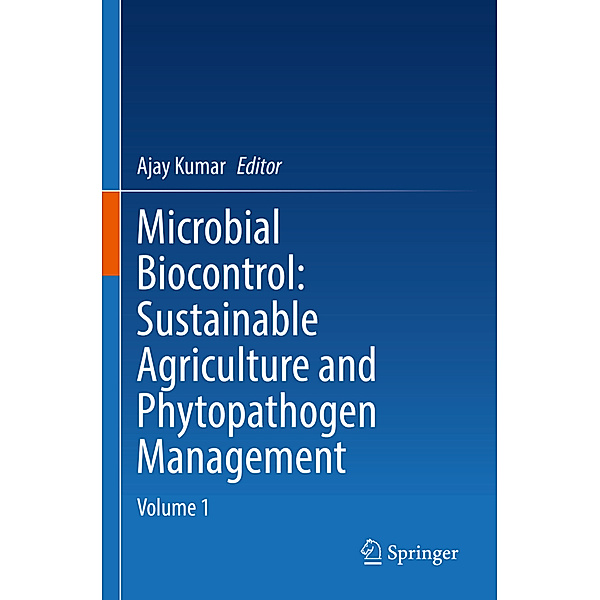Microbial Biocontrol: Sustainable Agriculture and Phytopathogen Management