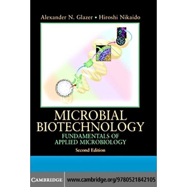 Microbial Biotechnology, Alexander N. Glazer