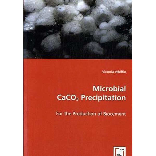 Microbial CaCO3 Precipitation, Victoria Whiffin