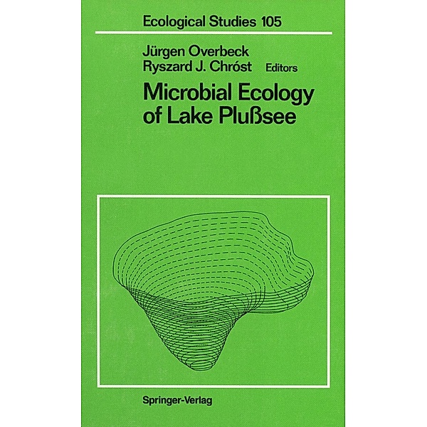 Microbial Ecology of Lake Plusssee / Ecological Studies Bd.105