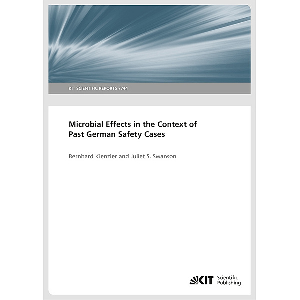 Microbial Effects in the Context of Past German Safety Cases, Bernhard Kienzler, Juliet S. Swanson
