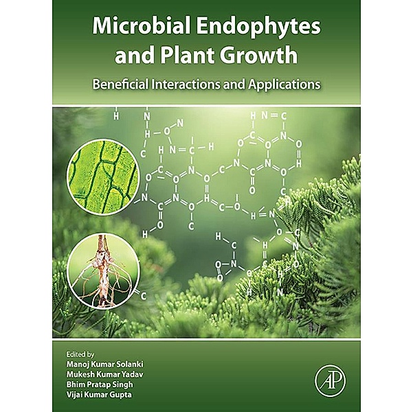 Microbial Endophytes and Plant Growth
