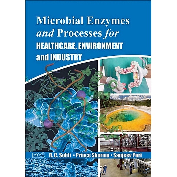 Microbial Enzymes And Processes For Healthcare, Environment And Industry, R. C. Sobti, Prince Sharma