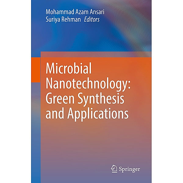 Microbial Nanotechnology: Green Synthesis and Applications