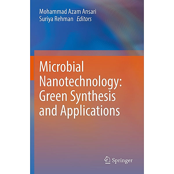 Microbial Nanotechnology: Green Synthesis and Applications