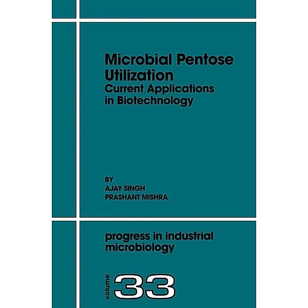 Microbial Pentose Utilization, A. Singh, P. Mishra