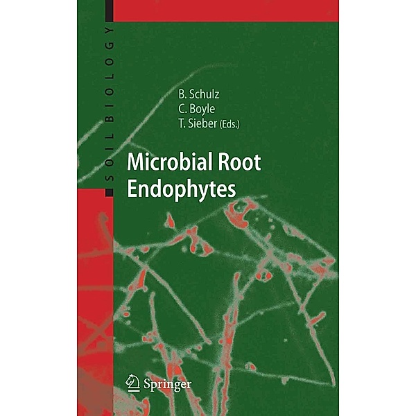 Microbial Root Endophytes / Soil Biology Bd.9
