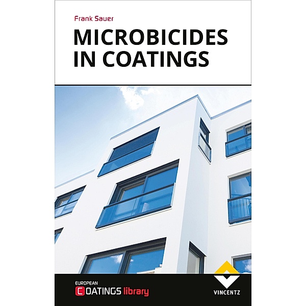 Microbicides in Coatings / European Coatings, Frank Sauer