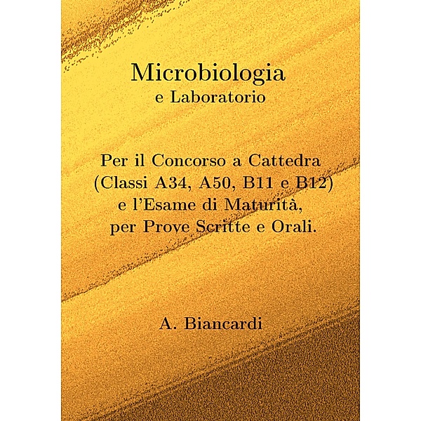 Microbiologia e Laboratorio / Scuola e Concorsi Lib Bd.1, Alessandro Biancardi