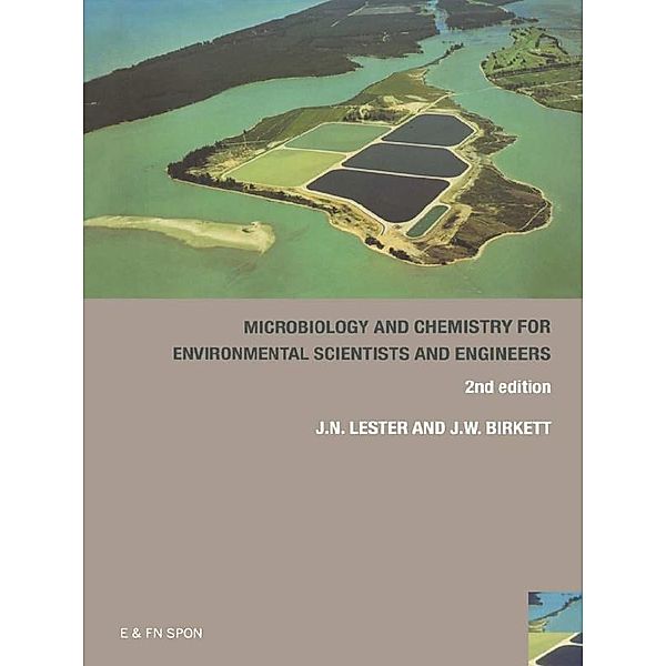 Microbiology and Chemistry for Environmental Scientists and Engineers, Jason Birkett, John Lester