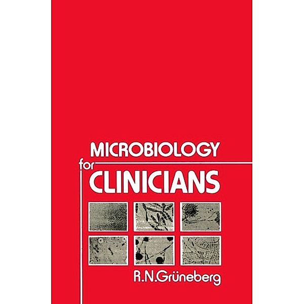 Microbiology for Clinicians, R. N. Grüneberg