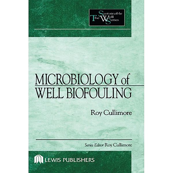 Microbiology of Well Biofouling, D. Roy Cullimore