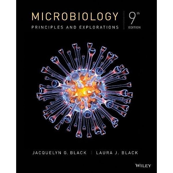 Microbiology: Principles and Explorations, Jacquelyn G. Black, Laura J. Black