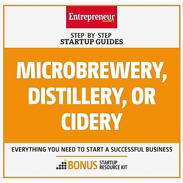 Microbrewery, Distillery, or Cidery / StartUp Guides