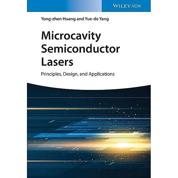 Microcavity Semiconductor Lasers, Yong-Zhen Huang, Yue-de Yang