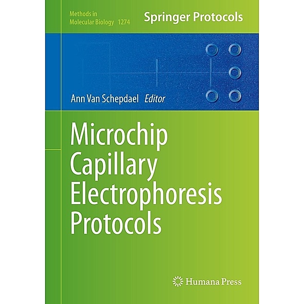 Microchip Capillary Electrophoresis Protocols / Methods in Molecular Biology Bd.1274