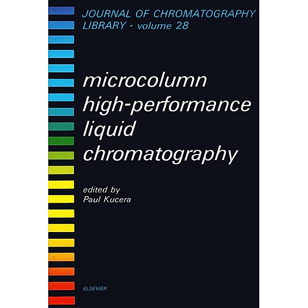 Microcolumn High-Performance Liquid Chromatography, P. Kucera