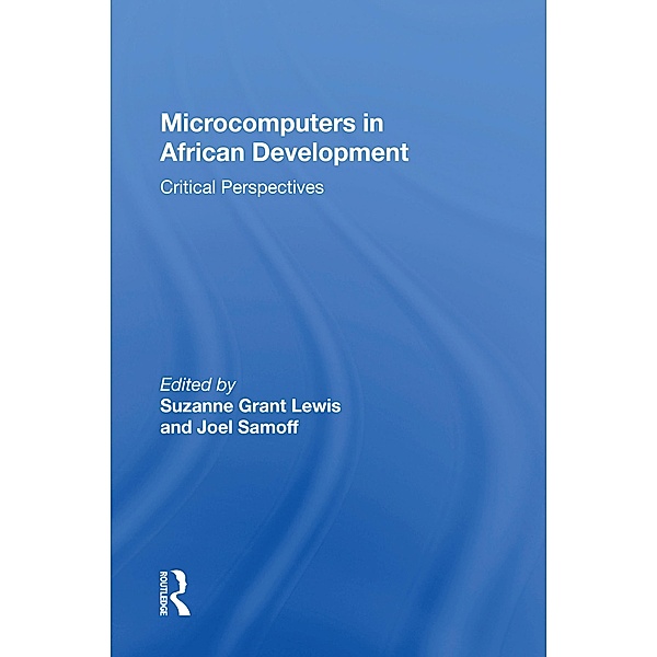 Microcomputers In African Development, Suzanne Grant Lewis